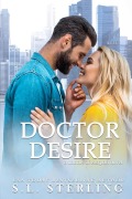Cover-Bild zum Titel 'Doctor Desire (Doctors of Eastport General, #1)' von 'S. L. Sterling'
