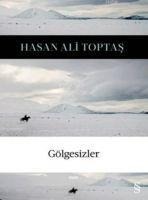 Gölgesizler - Hasan Ali Toptas