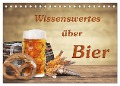 Wissenswertes über Bier (Tischkalender 2025 DIN A5 quer), CALVENDO Monatskalender - Gunter Kirsch