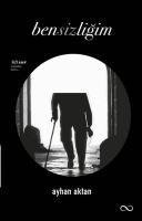 Bensizligim - Ayhan Aktan