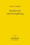 Cover-Bild zum Titel 'Grundrechte und Gesetzgebung' von 'Josef Aulehner'