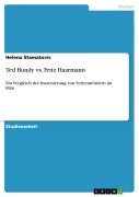 Cover-Bild zum Titel 'Ted Bundy vs. Fritz Haarmann' von 'Helena Stamatovic'