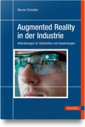 Cover-Bild zum Titel 'Augmented Reality in der Industrie' von 'Werner Schreiber'