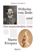 Cover-Bild zum Titel 'Wilhelm von Bode und Marie Rimpau' von 'Birgit Jochens'