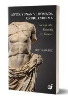 Antik Yunan ve Romada Onurlandirma - Suat Kaygisiz