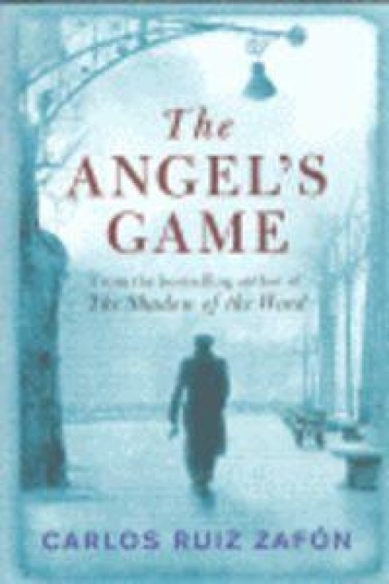 The Angel's Game - Carlos Ruiz Zafón