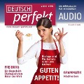 Deutsch lernen Audio - Kochen Sie gerne? - Marcel Burkhardt, Felix Forberg, Claudia May, Katja Riedel, Barbara Schiele