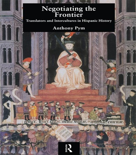 Negotiating the Frontier - Anthony Pym