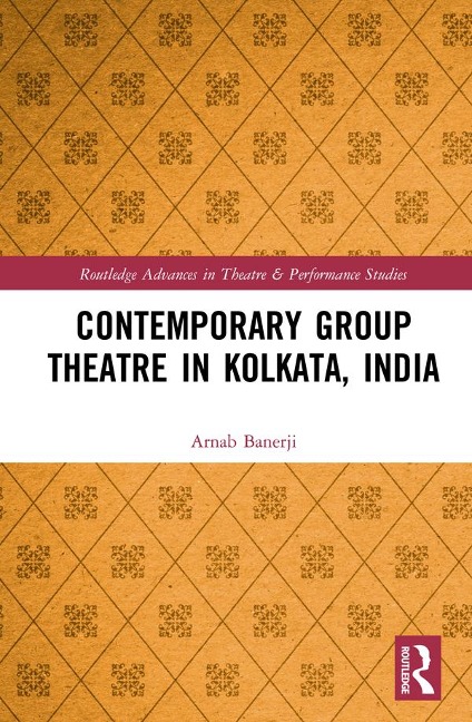 Contemporary Group Theatre in Kolkata, India - Arnab Banerji