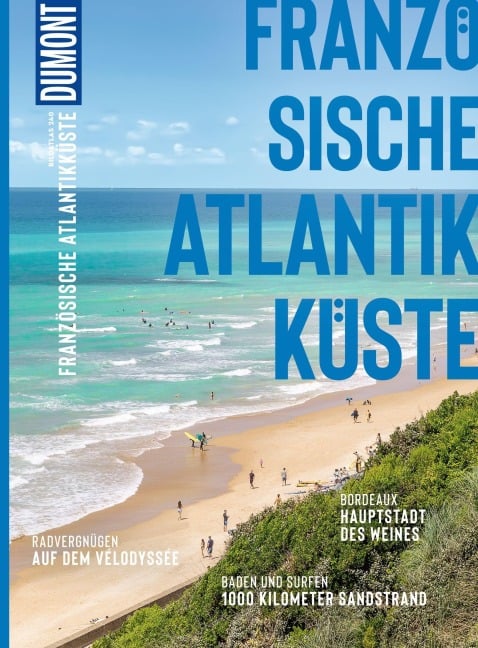 DUMONT Bildatlas Französische Atlantikküste - Hilke Maunder