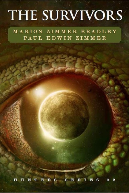 The Survivors (Hunters, #2) - Marion Zimmer Bradley, Paul Edwin Zimmer