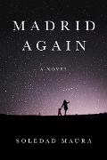Cover-Bild zum Titel 'Madrid Again' von 'Soledad Maura'