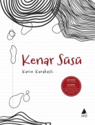 Cover-Bild zum Titel 'Kenar Süsü' von 'Karin Karakasli'