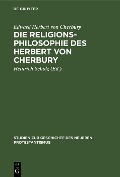 Cover-Bild zum Titel 'Die Religionsphilosophie des Herbert von Cherbury' von 'Edward Herbert von Cherbury'