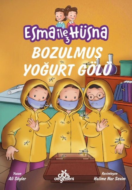 Esma ile Hüsna 3 - Bozulmus Yogurt Gölü - Ali Söyler