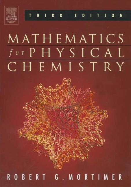 Mathematics for Physical Chemistry - Robert G. Mortimer