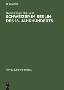 Cover-Bild zum Titel 'Schweizer im Berlin des 18. Jahrhunderts' von ''