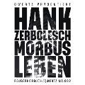 Cover-Bild zum Titel 'Morbus Leben' von 'Hank Zerbolesch, Emde'