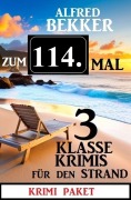 Cover-Bild zum Titel 'Zum 114. Mal 3 klasse Krimis für den Strand' von 'Alfred Bekker'