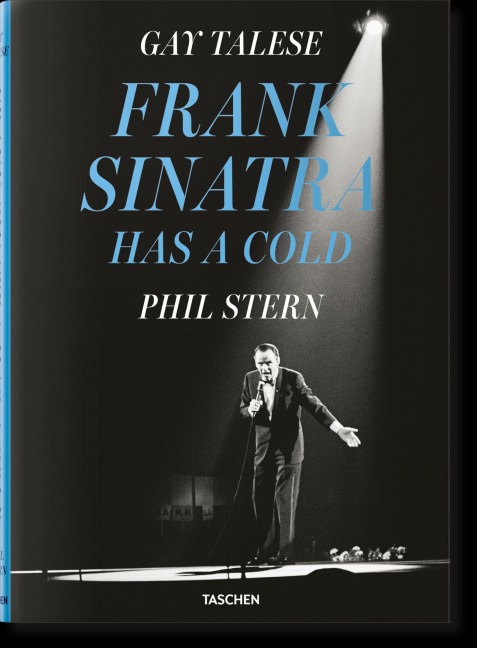 Gay Talese. Phil Stern. Frank Sinatra Has a Cold - Gay Talese