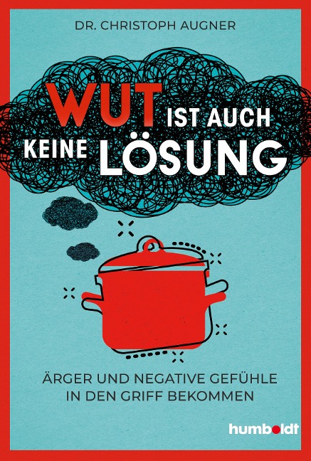 Wut ist auch keine Lösung - Christoph Augner