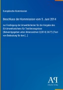 Cover-Bild zum Titel 'Beschluss der Kommission vom 5. Juni 2014' von 'Europäische Kommission'