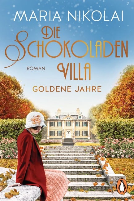Die Schokoladenvilla - Goldene Jahre - Maria Nikolai