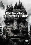 Cover-Bild zum Titel 'Ucurumdakiler' von 'Utku Ceren Deniz'