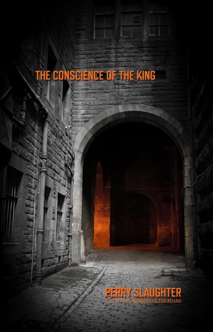 The Conscience of the King - Perry Slaughter