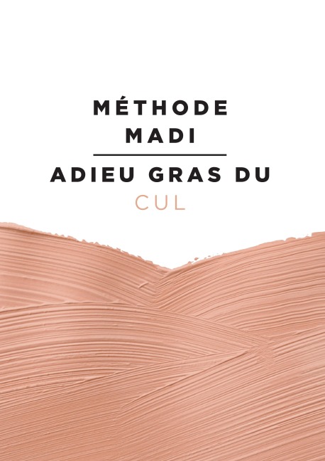 Méthode Madi : Adieu gras du cul - Marie Victoire Teitgen