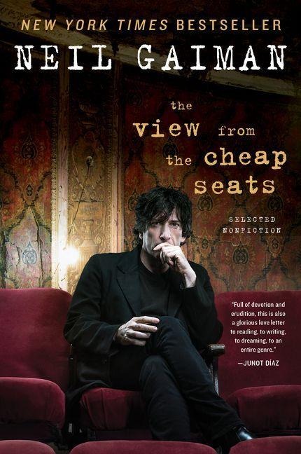 The View from the Cheap Seats - Neil Gaiman