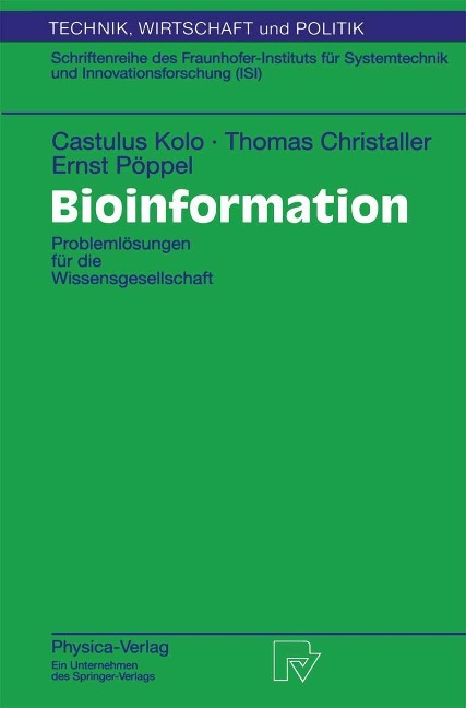 Bioinformation - Castulus Kolo, Thomas Christaller, Ernst Pöppel