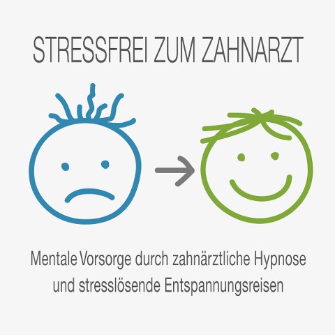 Stressfrei zum Zahnarzt - 
