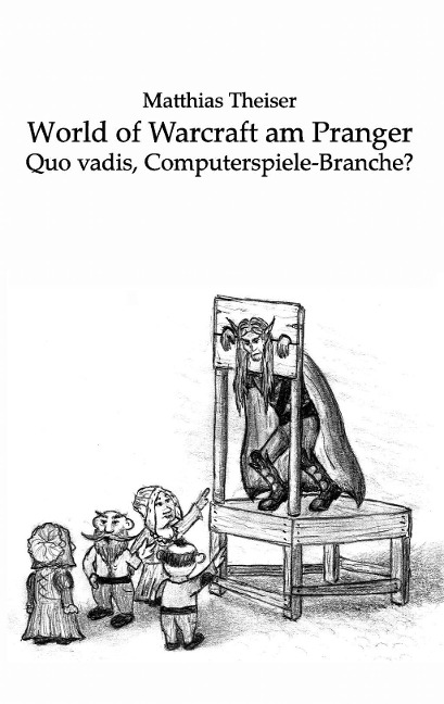 World of Warcraft am Pranger - Matthias Theiser