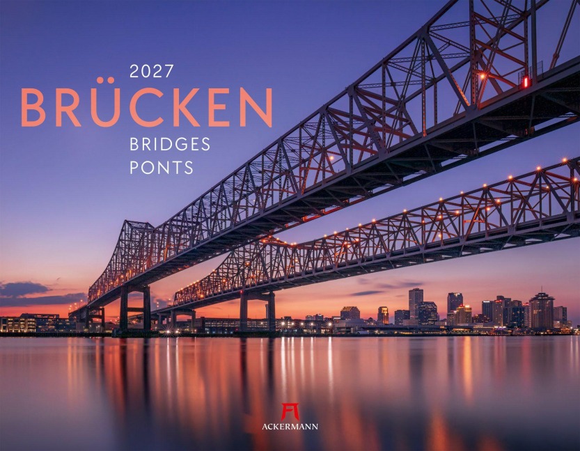 Brücken Kalender 2027 - Ackermann Kunstverlag GmbH