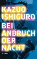 Bei Anbruch der Nacht - Kazuo Ishiguro