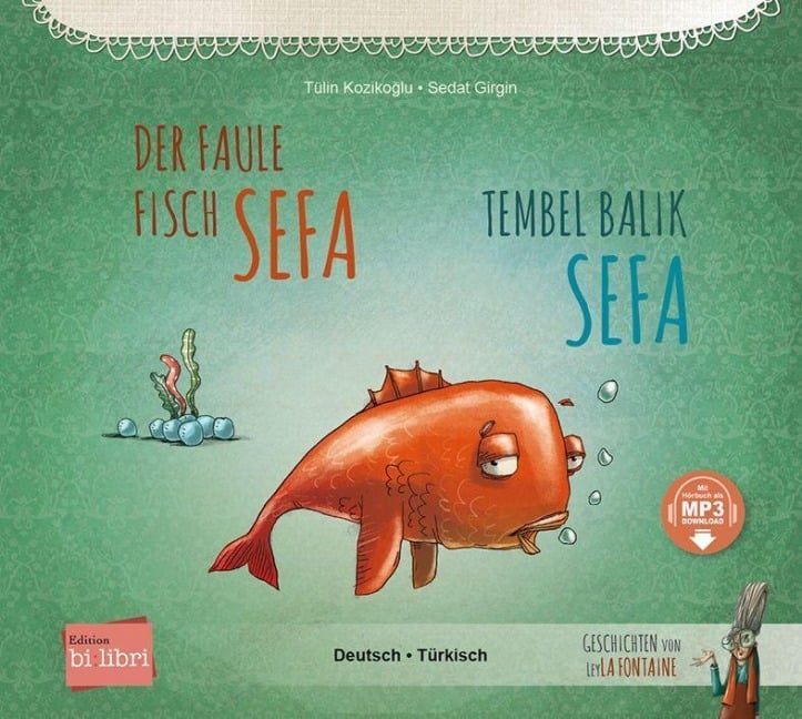 Der faule Fisch Sefa (Deutsch-Türkisch) - Tülin Koziko¿lu
