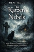 Cover-Bild zum Titel 'Die Katzen des Nebels' von 'Olaf Regge'