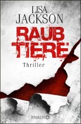 Cover-Bild zum Titel 'Raubtiere' von 'Lisa Jackson'