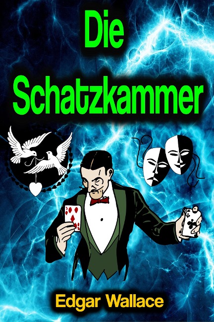 Die Schatzkammer - Edgar Wallace