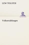 Volkserzählungen - Lew Tolstoi