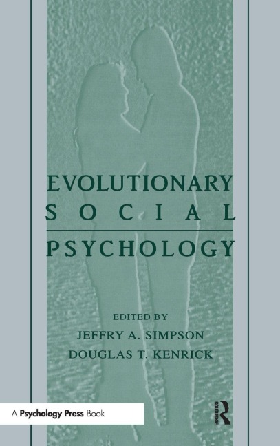 Evolutionary Social Psychology - 
