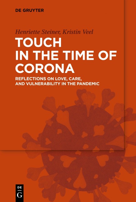 Touch in the Time of Corona - Kristin Veel, Henriette Steiner