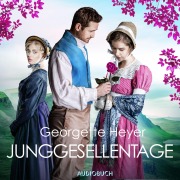 Cover-Bild zum Titel 'Junggesellentage' von 'Georgette Heyer'