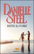 Batte il cuore - Danielle Steel