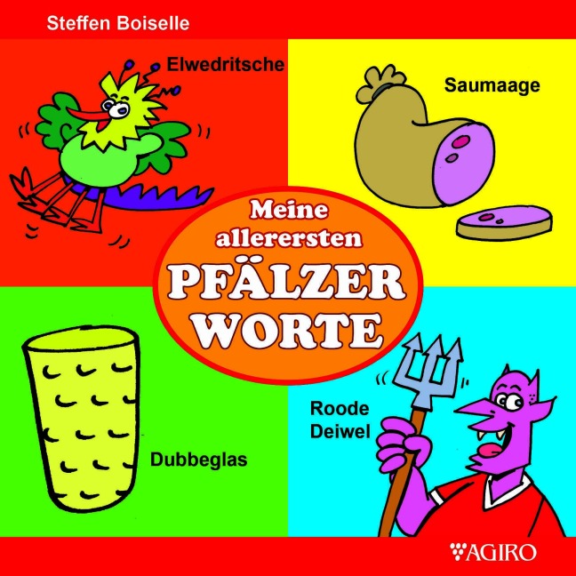 Meine allerersten PFÄLZER WORTE - Steffen Boiselle