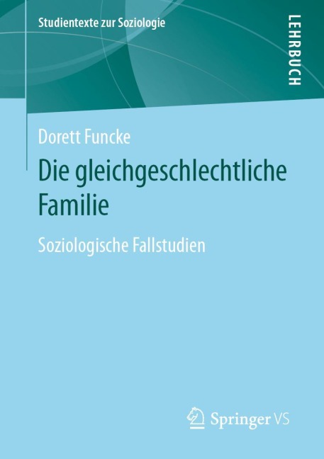 Die gleichgeschlechtliche Familie - Dorett Funcke