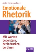 Cover-Bild zum Titel 'Emotionale Rhetorik' von 'Anita Hermann-Ruess'