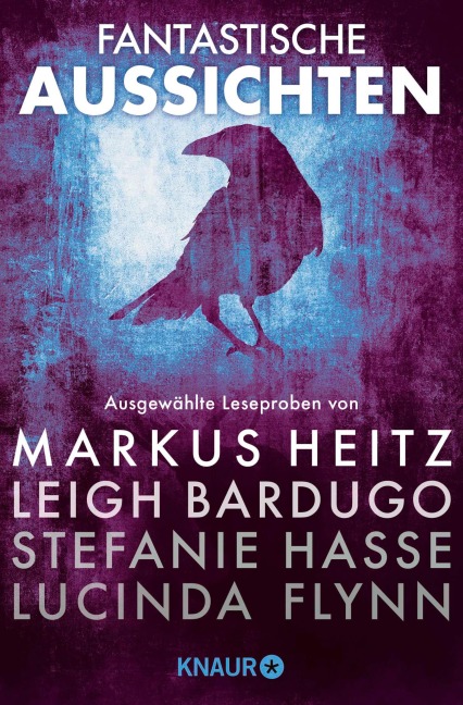 Fantastische Aussichten: Fantasy & Science Fiction bei Knaur #8 - Markus Heitz, Leigh Bardugo, Stefanie Hasse, Lucinda Flynn, Sonja Rüther