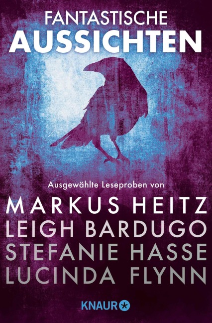 Fantastische Aussichten: Fantasy & Science Fiction bei Knaur #8 - Markus Heitz, Lucinda Flynn, Sonja Rüther, Stefanie Hasse, Ransom Riggs